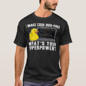 Funny Rubber Duck Debugging Superpower Coding laby T-shirt (Voorkant)