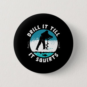 Funny Rude Drill tot hij het uitspant, Vist Gi Ronde Button 5,7 Cm