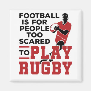 Funny Rugby Joke Gezegde Te bang om Rugby te spele Magneet