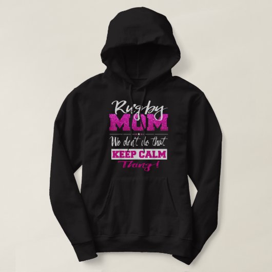 Funny Rugby mama houdt geen Calm Rugby moeder Hoodie (Design voorkant)
