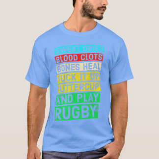 Funny Rugby Quote Play Rugby T-shirt
