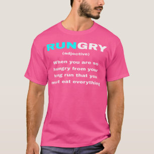 Funny Rungry Definition betekenend Runner Quote Ru T-shirt