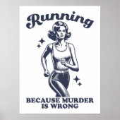 Funny Running Because Murder Is Wrong Retro Poster (Voorkant)