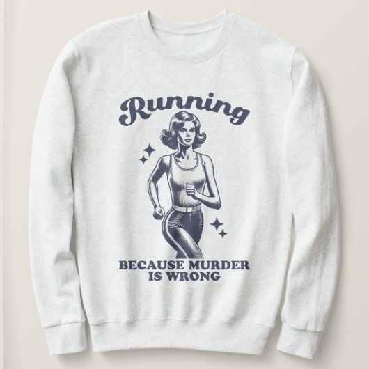 Funny Running Because Murder Is Wrong Retro Trui (Design voorkant)