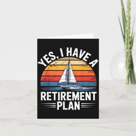 Funny Sailing Retirement Plan Boat Lover Gift  Kaart (Voorkant)