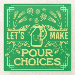 Funny Saint Patrick's Day Irish Beer Pour Choices Glazen Onderzetter