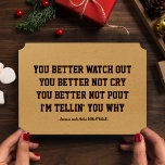 Funny Santa Claus Arrive À La Carte De Noël De La<br><div class="desc">Cette carte de voeux en papier kraft de style vintage et minimaliste est de style modèle, de sorte que toutes les zones de texte sont facilement modifiables, si nécessaire. () il se lit :"VOUS MIEUX REGARDEZ —VOUS MIEZ DE NE PAS PLEURER —VOUS MIEZ DE NE PAS PLEURER —JE SUIS TELLIN'...</div>