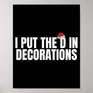 Funny Santa I Put The D In Decorations Matching Co Poster