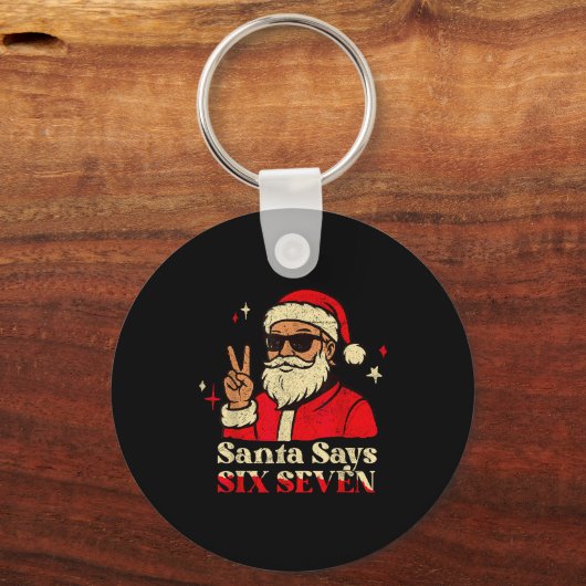 Funny Santa Says Six Seven 67 Meme Christmas Holid Sleutelhanger (Voorkant)