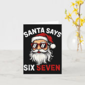 Funny Santa Says Six Seven Christmas 67 Meme Xmas  Kaart (Gele Bloem)