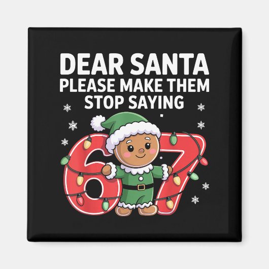 Funny Santa Stop 67 Gingerbread Six Seven Meme Magneet (Voorkant)