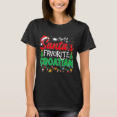 Funny Santas Favorite Croatian Christmas Santa T-shirt (Voorkant)