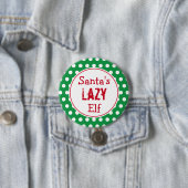 Funny Santa's Lazy Elf Kerstmis Button Pin (In situ)