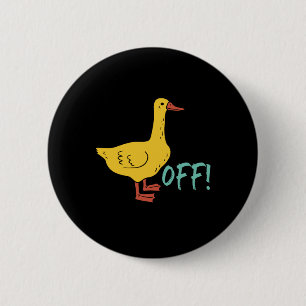 Funny Sarcastic Animal Pun en Humor Duck off Ronde Button 5,7 Cm