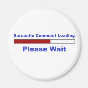 Funny Sarcastic Commentaar Magneet