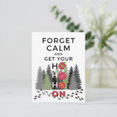Funny Sarcastic FORGET CALM krijgt HO HO Holiday Briefkaart (Staand voorkant)