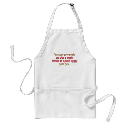 Funny Sarcastic Gezegde over mensen Standaard Schort (Voorkant)