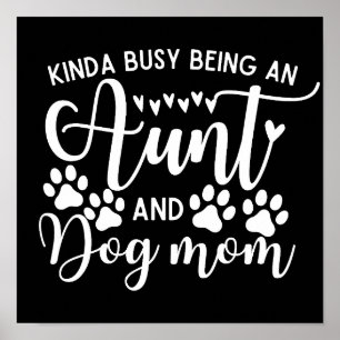 Funny Sarcastic Gezegde tante Dog mama Poster