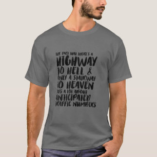 Funny Sarcastic Highway to Hell and Stairway voor T-shirt