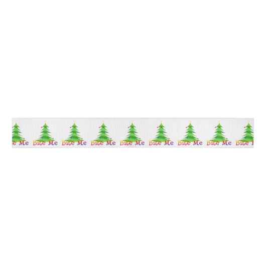 Funny Sarcastic Humor Bite me Christma Tree Grosgrain Lint (Voorkant)
