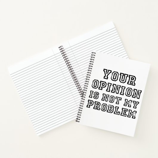 Funny Sarcastic Je mening is niet mijn probleem Notitieboek (Binnen)