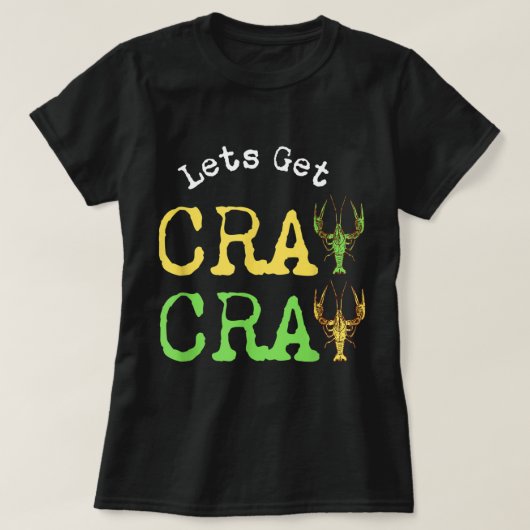 Funny Sarcastic Mardi Gras 2022 Laten we Cray Cra  T-shirt (Design voorkant)