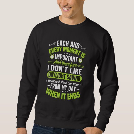 Funny Sarcastic Quote Clock Change Daylight Saving Trui (Voorkant)