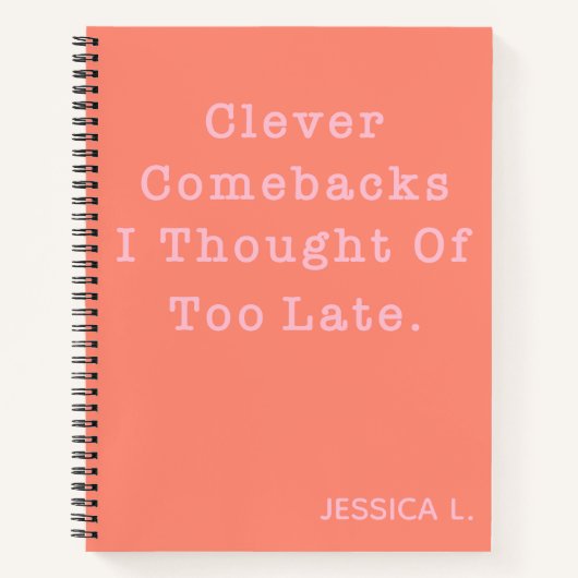 Funny Sarcastic Quote Cute Coral Personalized Notitieboek (Voorkant)