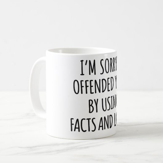 Funny Sarcastic Quote Mug (Devant gauche)