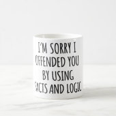 Funny Sarcastic Quote Mug (Centre)