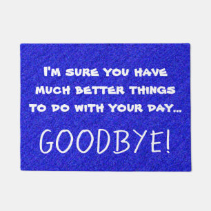 Funny Sarcastic Rude Quote Print Blue Deurmat