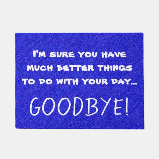 Funny Sarcastic Rude Quote Print Blue Deurmat (Voorkant)