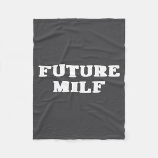 Funny Sarcastic Saying, Future Milf  Fleece Deken