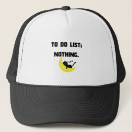 Funny Sarcastic "TO DO LIST: NOTHING." Trucker Hat Pet