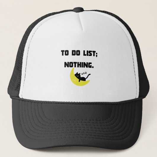 Funny Sarcastic "TO DO LIST: NOTHING." Trucker Hat Pet (Voorkant)