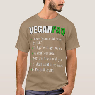 Funny Sarcastic Vegan FAQ Funny Vegan Vegetarian T-shirt