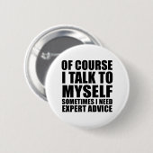 Funny sarcastische gezegden ronde button 5,7 cm (Voorkant /achterkant)