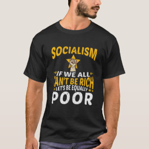 Funny Satirical Anti-Socialism Capitali T-shirt