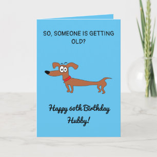Funny Sausage Dog Snarky Husband 60th Birthday Kaart