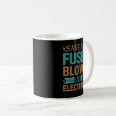 Funny Save A Fuse Blow An Electrician Cool Lineman Koffiemok (Voorkant rechts)