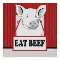Funny Save a Hog Eat Beef 20x20 Poster