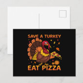 Funny Save a Turkey Eat Pizza Thanksgiving Feestdagenkaart (Voorkant / Achterkant)