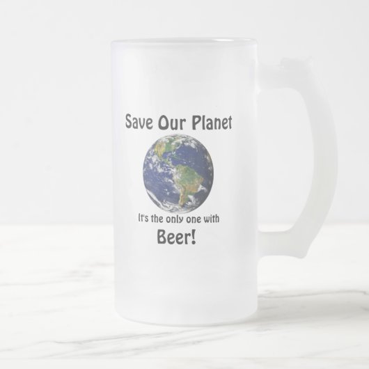 Funny Save Our Planet Quote Matglas Bierpul (Rechts)