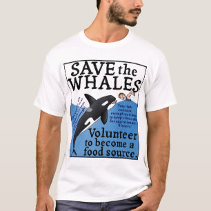 Funny Save the Whales Orca Satire Spoof Humor T-shirt