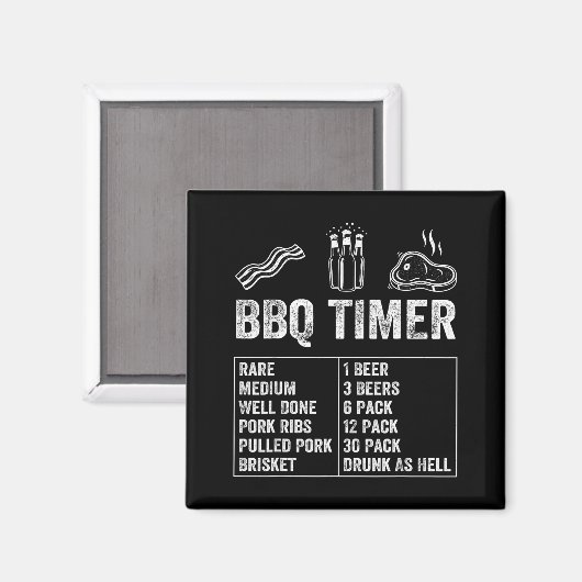 Funny Saying Bbq Timer Beer Grill Dad Barbecue Dri Magneet (Voorkant / Achterkant)