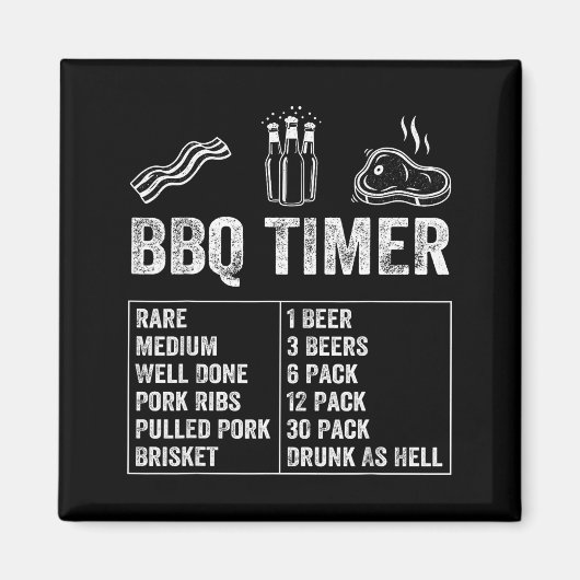 Funny Saying Bbq Timer Beer Grill Dad Barbecue Dri Magneet (Voorkant)