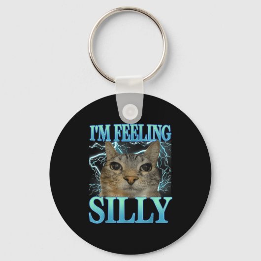 Funny Saying Cat Lover I'm Feeling Silly Cat Meme Sleutelhanger (Voorkant)