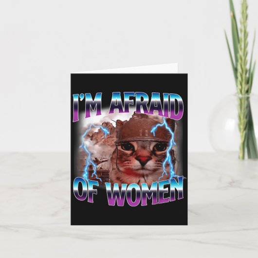Funny Saying Humor Afraid Of Women Cat Meme Animal Kaart (Voorkant)