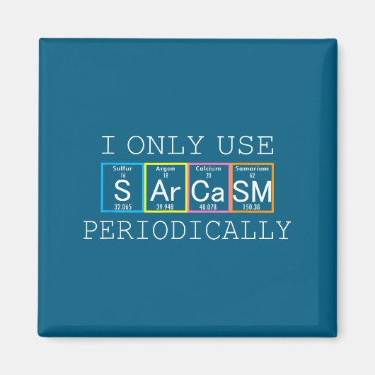 Funny Saying I Only Use Sarcasm Periodically Men W Magneet (Voorkant)