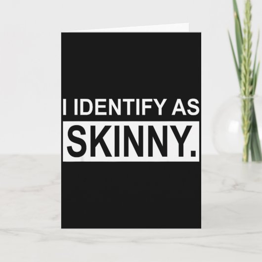 Funny Sayings I Identify As Skinny Jokes Sarcastic Kaart (Voorkant)